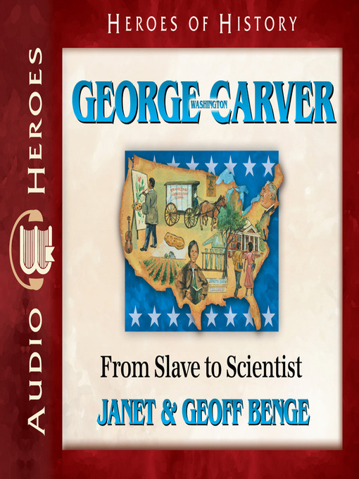 Title details for George Washington Carver by Janet Benge - Available